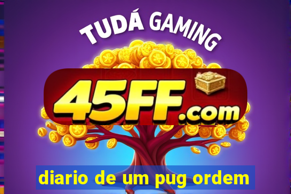 diario de um pug ordem